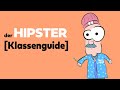 Der hipster real life klassenguide