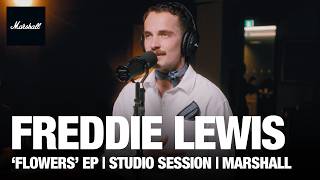 Freddie Lewis | Studio Sessions | Marshall