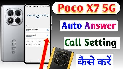 Poco X7 5g Me Automatic Call Answer Setting | how to smart calling in poco x7 5g