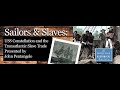 Sailors and Slaves: USS Constellation and the Transatlantic Slave Trade