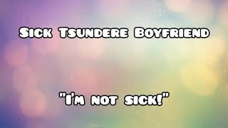 Sick Tsundere Boyfriend ~ ASMR Roleplay