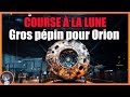 Artemis la nasa a un problme avec sa capsule orion   le journal de lespace 237  actu spatiale