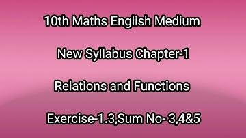 10th Maths Chapter 1|Exercise 1.3 Sum 3|4|5|Relations and Functions