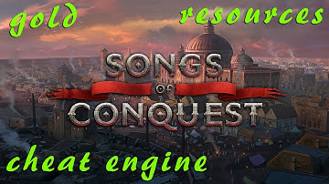 Songs of Conquest How to get Money and Resources with Cheat Engine