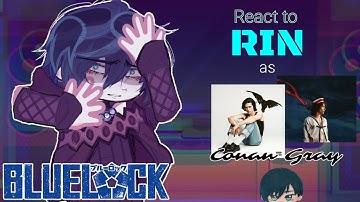 ༄Bʟᴜᴇ Lᴏᴄᴋ ʀᴇᴀᴄᴛ ᴛᴏ Rɪɴ ᴀs Cᴏɴᴀɴ Gʀᴀʏ []  ×2 [] Part 2 [] BᴀᴄʜɪRɪɴSᴀɢɪ [] RɪɴRᴇᴏ sɪɴɢᴇʀ Aᴜ [] Dᴇsᴄ!!