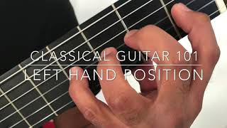 Left-Hand Position for Classical Guitar