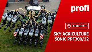 Einzelkornsägerät Sky Agriculture Sonic PPF300/12 | profi #Fahrbericht
