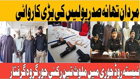 Mardan Police Ki Barri Karwai Theen Rokni Choor Gr...