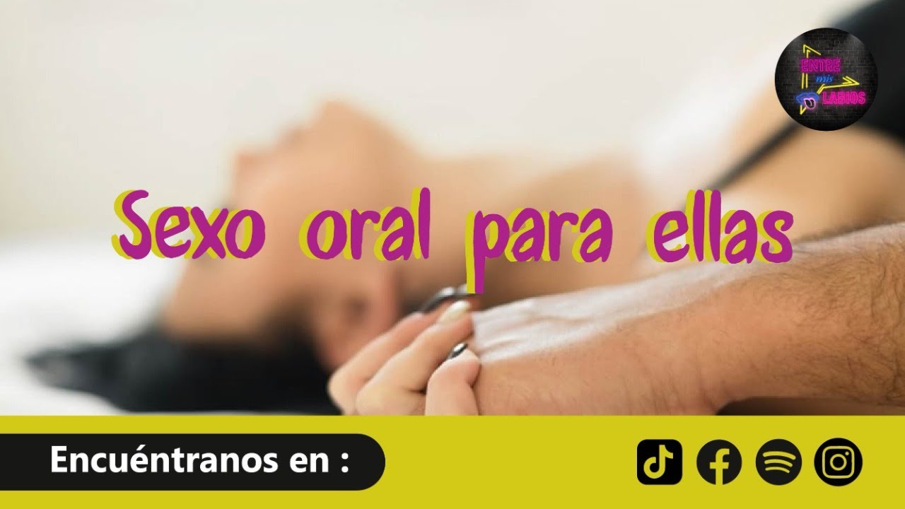 SEXO ORAL PARA ELLAS 😈🥵 - YouTube