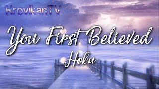 You First Believed - Hoku (Lyrics)