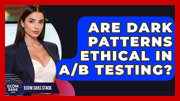 Are Dark Patterns Ethical In A/B Testing? - Ecom SaaS Stack