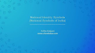 National Symbols of India - Detailed Information || National Identity Elements of India