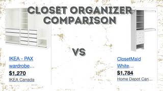 Ikea Pax Closet VS  Closetmaid