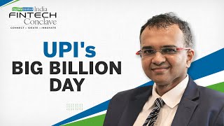 UPI Transactions On Course To Reach 1 Billion A Day By 2025: NPCI CEO Dilip Asbe at IFC 2023