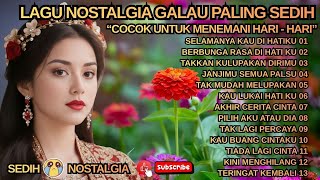 Lagu Nostalgia Paling Sedih  Patah Hati  Cocok Untuk Menemani Hari Hari