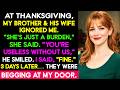 My Brother and His Wife Humiliate Me at Thanksgiving—3 Days Later, They Were Begging..