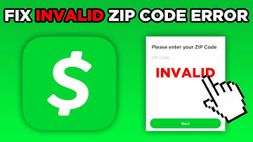 How To Fix Cash App Invalid Zip Code Error (2025)