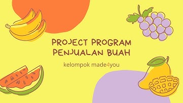 Project UAS Dasar Pemrograman - Penjualan Buah [made4you]