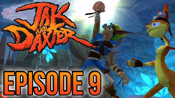 Jak and Daxter - Episode 9 - Up to Snowy Mountain!