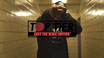 Top Tier - Eazy The Block Captain | Shot By YaBoyClip