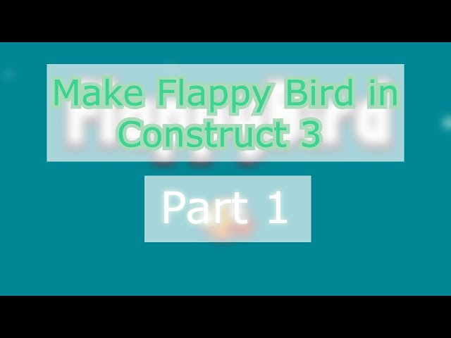 How to make a flappy bird style game in Construct 3