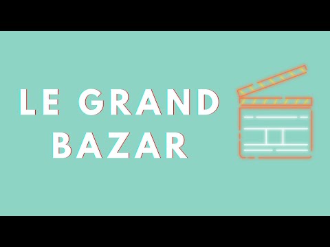 Le Grand Bazar