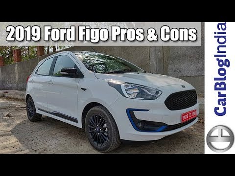 2019 Ford Figo Pros And Cons Review 4 Reasons To Not Buy 8 Reasons To Buy Youtube