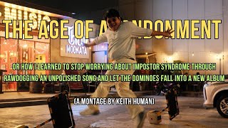 The Making Of “The Age Of Abandonment” Update