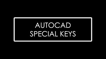 Lesson 1.3_AUTOCAD SPECIAL KEYS