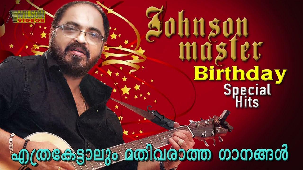 Download Hits of Johnson Master | Johnson Master Evergreen Hit Songs | Non Stop Malayalam Film Songs