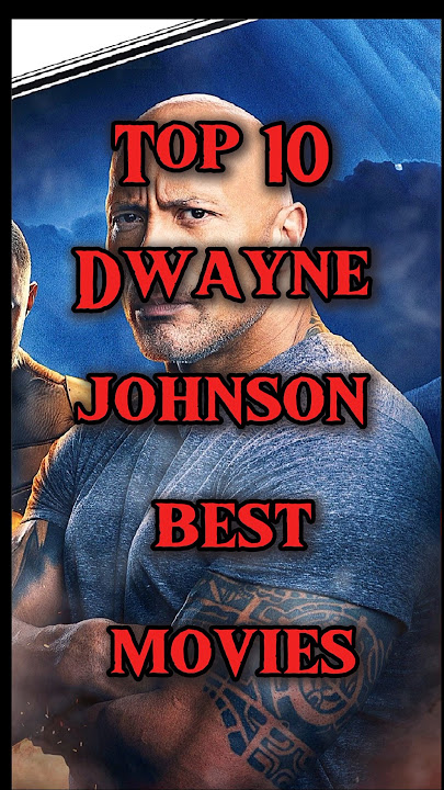 Top 10 Dwayne johnson best movies #shorts #top10 #rock