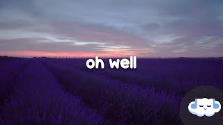 Caity Baser - Oh Well (Clean - Lyrics)