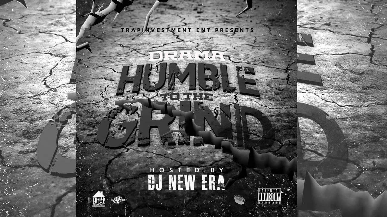 Drama - Humble To The Grind [MixTape]