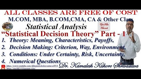 Statistical Decision Theory Part - 1, M.COM/MBA/B.COM/CA/CMA & OTHER CLASS