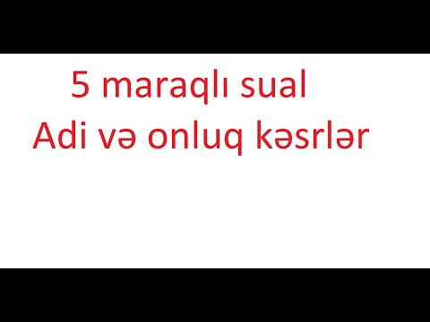 5 maraqlı sual həm müəllimlər həm də şagirdlər üçün Adi və onluq kəsrlər #miq #riyaziyyat #buraxilis