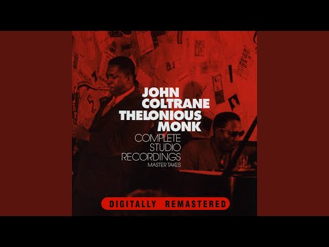 John Coltrane & Thelonious Monk - Blues for Tomorrow