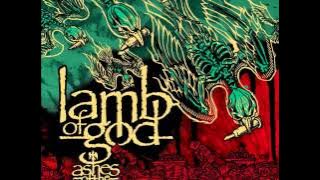 Lamb of God - Now You've Got Something to Die For (Lyrics) [HQ]