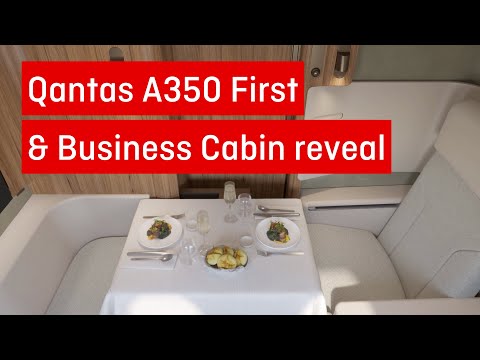 Qantas A350 First and Business Cabin reveal