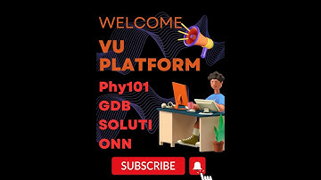 Phy101 GDB 1 Solution 2023 |  Step-by-Step Guide for a Perfect Solution