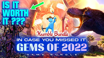 Is "Gems of 2022 Bundle" worth it?? [REVIEW] - Humble Bundle