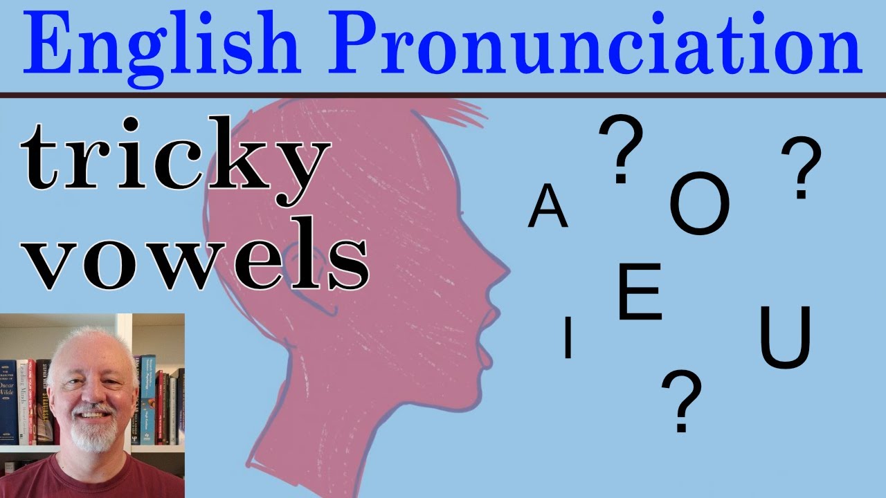 Fix Your English Pronunciation: Tricky Vowels