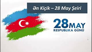 28 May Şeiri Ən Qısa 28 May Respublika Günü Şeiri