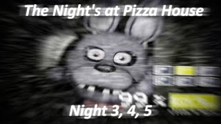 3 NIGHTS DONE! | The Nights at Pizza House Gameplay #2