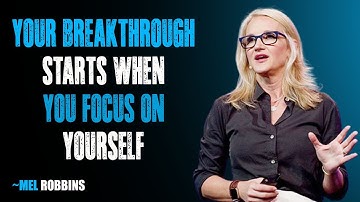 Your breakthrough starts when you focus on yourself | Mel Robbins Motivational Speech