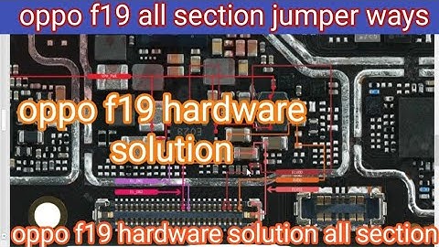 oppo f19 all sections jumper ways oppo f19 all sections hardware solution Borneo schematic diagram
