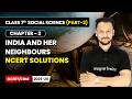 India and Her Neighbours - NCERT Solutions | Class 7th Social Science (Part 2) | Ch 2 | CBSE 2025-26