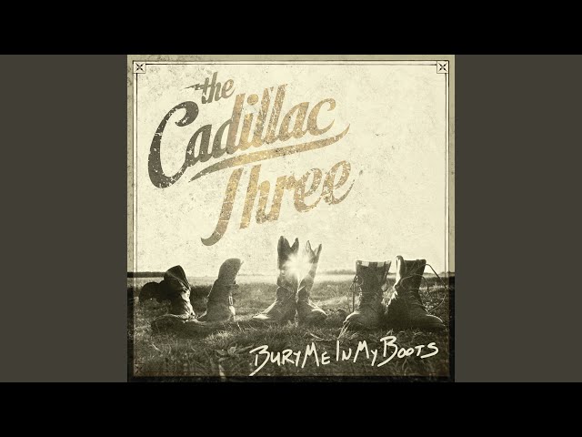 The Cadillac Three - Soundtrack To A Six Pack