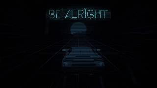 Vers - BE ALRIGHT (Official Audio)