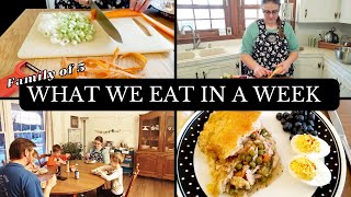 What We Eat in a Week Family of Five || Healthy Cooking || Made From Scratch Cooking