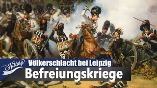 Völkerschlacht bei Leipzig 1813 - Befreiungskriege und Ende von Napoleon I ENJOY HISTORY
